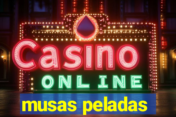 musas peladas